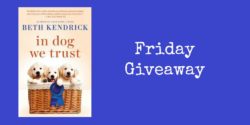 Friday Giveaway: In Dog We Trust by Beth Kendrick