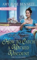 spotlight: how to catch a wicked viscount by amy rose bennett