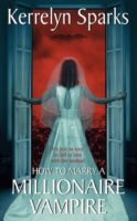 Review:  How to Marry a Millionaire Vampire by Kerrelyn Sparks