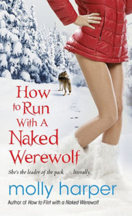 Audiobook Review:  How to Run with a Naked Werewolf by Molly Harper