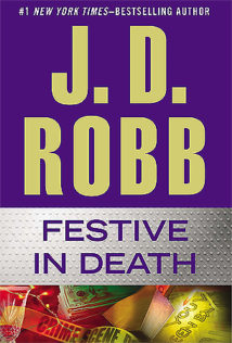 Review:  Festive in Death by J.D. Robb