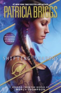 Audiobook Review:  Shifting Shadows by Patricia Briggs