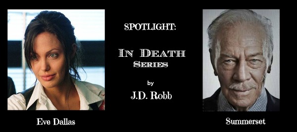 Spotlight – In Death Series – Eve and Summerset – EBookObsessed