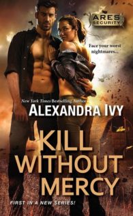 Review:  Kill Without Mercy by Alexandra Ivy