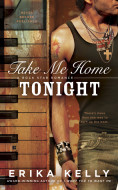 Review:  Take Me Home Tonight by Erika Kelly