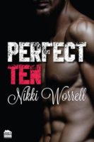 Review:  Perfect Ten by Nikki Worrell