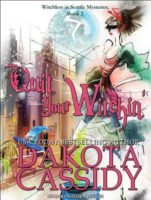 Audiobook Review:  Quit your Witchin’ by Dakota Cassidy