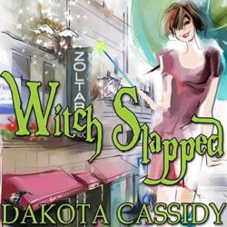 Audiobook Review:  Witch Slapped by Dakota Cassidy