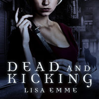 Audiobook Review:  Dead and Kicking by Lisa Emme