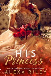 Review:  His Princess by Alexa Riley