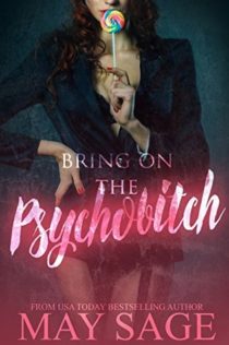 Review:  Bring on the Psychobitch by May Sage