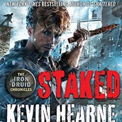 Audiobook Review:  Staked by Kevin Hearne