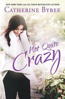 Review:  Not Quite Crazy by Catherine Bybee