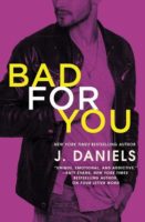 Review:  Bad For You by J. Daniels