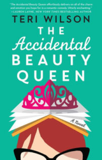 Review:  The Accidental Beauty Queen by Teri Wilson