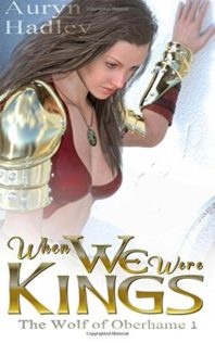 Audiobook Review:  When We Were Kings by Auryn Hadley