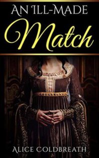 Review:  An Ill-Made Match by Alice Coldbreath