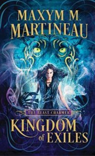 Review:  Kingdom of Exiles by Maxym M. Martineau