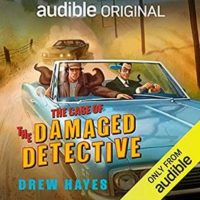 Audiobook Review:  The Case of the Damaged Detective by Drew Hayes