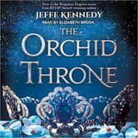 Audiobook Review:  The Orchid Throne by Jeffe Kennedy