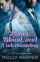 Audiobook Review:  Peace, Blood and Understanding by Molly Harper