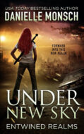 Under New Sky by Danielle Monsch (Chapter 1)