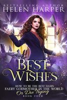 Audiobook Review:  Best Wishes by Helen Harper