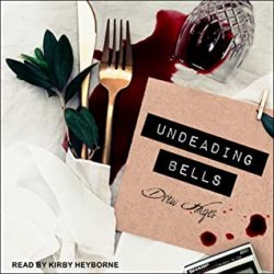 Audiobook Review:  Undeading Bells by Drew Hayes