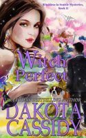 Review:  Witch Perfect by Dakota Cassidy