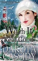 Review:  Witch It Real Good by Dakota Cassidy