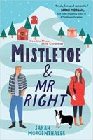 Review:  Mistletoe and Mr. Right by Sarah Morgenthaler