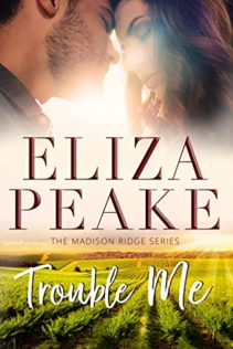 Review:  Trouble Me by Eliza Peake