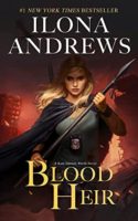 Review:  Blood Heir by Ilona Andrews