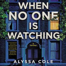 Audiobook Review:  When No One is Watching Alyssa Cole