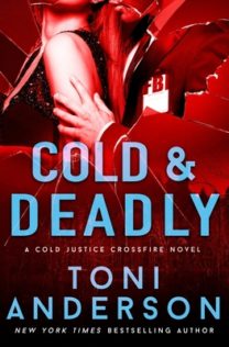 Review:  Cold & Deadly by Toni Anderson