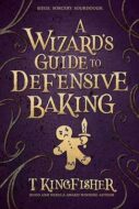 Audiobook Review:  A Wizard’s Guide to Defensive Banking by T. Kingfisher