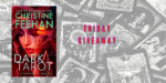 Friday Giveaway:  Dark Tarot by Christine Feehan
