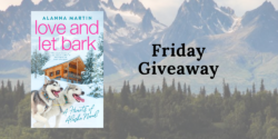 Friday Giveaway:  Love and Let Bark by Alanna Martin