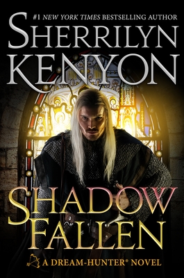 Shadow Fallen (Dream-Hunters, #6) by Sherrilyn Kenyon