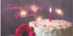 Friday Birthday Giveaway:  You Get the Present…