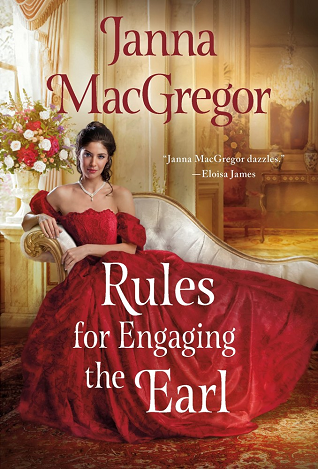 Rules for Engaging the Earl (The Widow Rules #2) by Janna MacGregor