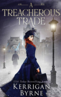 Review:  A Treacherous Trade by Kerrigan Byrne