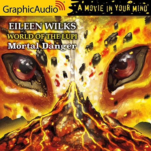 Mortal Danger (World of the Lupi, #2) by Eileen Wilks