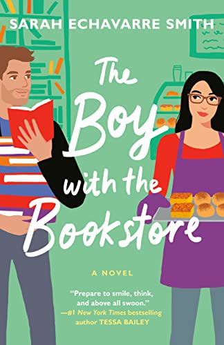 The Boy With the Bookstore by Sarah Echavarre Smith, Sarah Smith
