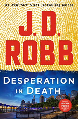 Desperation in Death (In Death, #55) by J.D. Robb