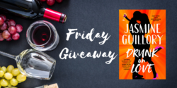 Friday Giveaway:  Drunk on Love by Jasmine Guillory