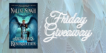 Friday Giveaway:  Archangel’s Resurrection by Nalini Singh