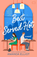 Spotlight:  Best Served Hot by Amanda Elliot