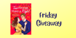 Friday Giveaway:  Two Wrongs, Make a Right by Chloe Liese