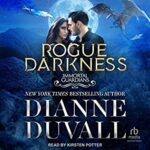 Audiobook Review:  Rogue Darkness by Dianne Duvall